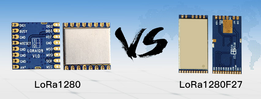 2.4GHz LoRa無線模塊LoRa1280、LoRa1280F27的參數(shù)對比